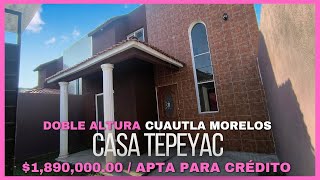 🏡 Casa TEPEYAC ‼️ A un SUPER PRECIO ✅ CUAUTLA MORELOS [upl. by Saudra]