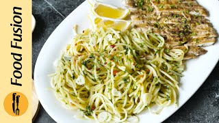 Spaghetti Aglio Olio With Grilled Chicken Recipe By Food Fusion [upl. by Yelloh]