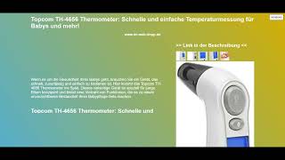 Topcom TH4656 Thermometer Schnelle und einfache Temperaturmessung für Babys und mehr [upl. by Ynabla]