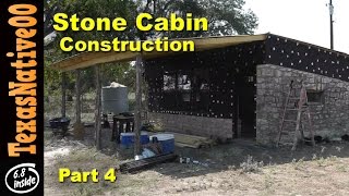 Stone Cabin Construction Part 4 [upl. by Lurleen]