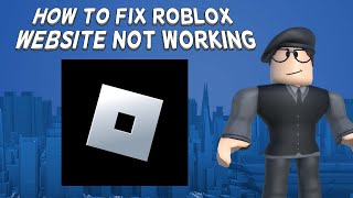 How To Fix Roblox Website Not Working  Tutorial 2024 [upl. by Ainig220]