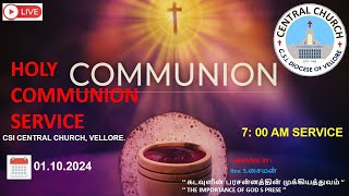 🔴LIVE HOLY COMMUNION SERVICE  01 10  2024  7 00 AM  CSI CENTRAL CHURCH VELLORE [upl. by Butta]