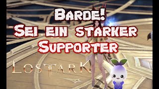 Lost Ark 047 🌟 Ultimativer Barde Support Guide [upl. by Brandwein]