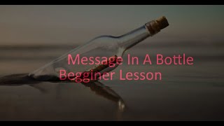 Message In a Bottle Guitar Lesson [upl. by Beaner]