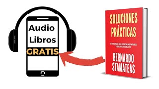 Soluciones prácticas 🎧audiolibro de Bernardo Stamateas [upl. by Pfister931]