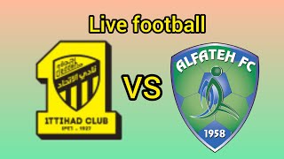 بث مباشر مباراة الاتحاد والفتح الدوري السعودي للمحترفين 2024 AlIttihad Club VS AlFateh SC live [upl. by Yrelbmik]