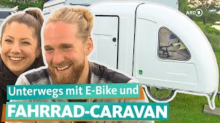 Mit EBike und FahrradWohnwagen zum CampingGlück  ARD Reisen [upl. by Krystle960]