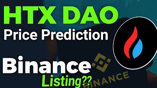 HTX DAO PRICE PREDICTION 2024  Binance Listing Confirm [upl. by Felisha935]