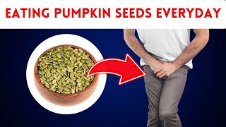 What Happens To Your Body When You Eat Pumpkin Seeds Every Day  Pumpkin Seeds Benefits [upl. by Euqram]