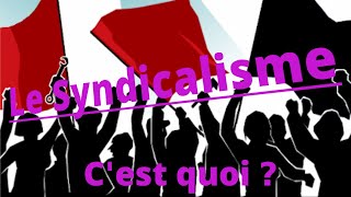 Le syndicalisme cest quoi [upl. by Adnil]