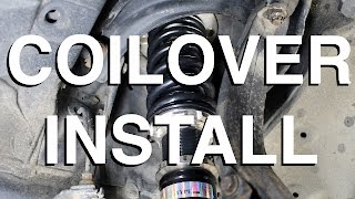 How to Install Coilovers In Depth Installation [upl. by Aicirtac]