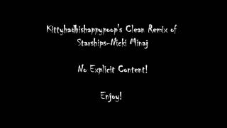 Clean Remix of Starships Nicki Minaj [upl. by Eaton]