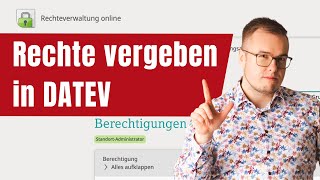 Wie funktioniert die DATEV Rechteverwaltung online in Unternehmen online [upl. by Assiren]