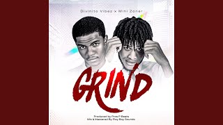 Grind feat Mini Zoner [upl. by Aramak]