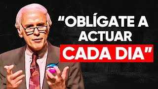 OBLÍGATE A TOMAR ACCIÓN DÍA TRAS DÍA  Discurso Motivacional Jim Rohn [upl. by Barnard]