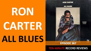 Ron Carter  All Blues Episode 367 [upl. by Aicxela201]