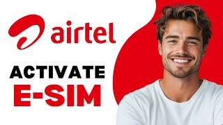 How To Activate ESim Airtel 2024 [upl. by Dusty231]