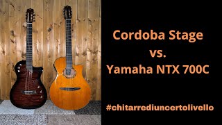 Cordoba Stage vs Yamaha NTX [upl. by Ednutabab154]