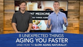 8 Unexpected Things Aging You Faster And How to Slow Aging Naturally [upl. by Shalne]