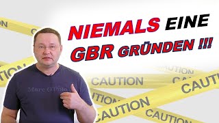 Warum Du niemals eine GBR gründen darfst [upl. by Assirt]