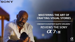 Sujith Vasudev  Alpha 7S III Review [upl. by Malinin]