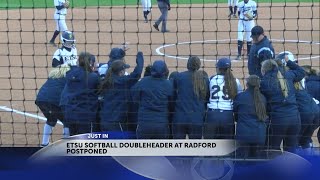 ETSU softball doubleheader at Radford postponed [upl. by Ursulina]