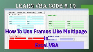 Learn VBA Code Part 19  How To Use Frames Like a Multipage in Excel VBA [upl. by Ysied676]