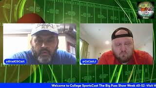 College SportsCast The Big Fuss Show Week 40S2 [upl. by Leach]