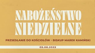 05062022 Kościół w Nysie Online  Kazanie online Biskup Marek Kamiński [upl. by Oninotna]