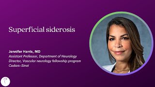 Dr Jennifer Harris—Superficial siderosis [upl. by Chandler]