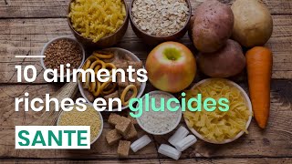 10 aliments riches en glucides [upl. by Aniaz756]