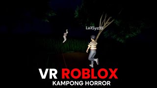 Kapok main bareng laxsys99 Roblox Horror Kampong [upl. by Mihalco932]