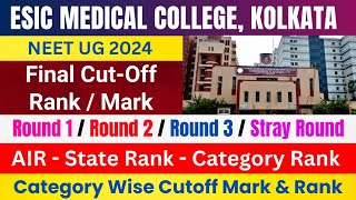 ESIC Medical College Joka✅️NEET 2024 All Round Category Wise Cutoff Rank♦️Marks♦️State Rank🔥 [upl. by Chapa394]