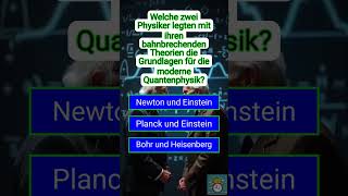 🧠💡 Quantenrevolution Wer erschütterte das klassische Weltbild 🌌🤯 [upl. by Ientirb]