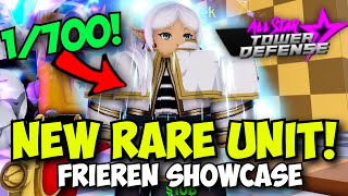 New 1700 Unit Frieren Showcase NEW ABILITY  BLESSING  All Star Tower Defense [upl. by Ewan]