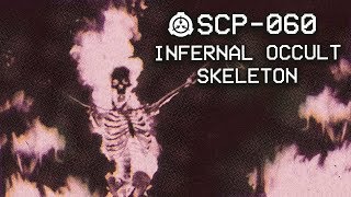 SCP060  Infernal Occult Skeleton  Object class  Keter  Reanimation SCP [upl. by Dielle104]