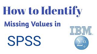 05  How to identify Missing Values in SPSS  SPSS in Research  Find Missing Values [upl. by Gennaro]