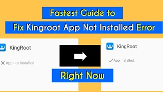 Fix The Kingroot App Not Installed Error Right Now [upl. by Navonod]