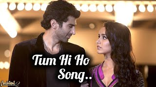 Tum Hi Ho Song By Aashiqui 2 Movie Arijit Singh Mithoon [upl. by Nama520]