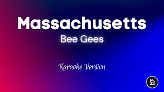 Bee Gees  Massachusetts Karaoke [upl. by Anaujahs950]