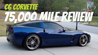 C6 Corvette 75000 Mile Review [upl. by Kalinda]