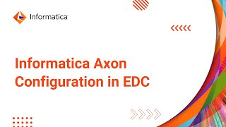 Informatica Axon Configuration in EDC [upl. by Ahsahs]