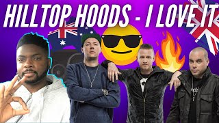 🇬🇧 BRITISH Guy Reacts To Legendary Australian Rappers The Hilltop Hoods Feat Sia  I Love It [upl. by Akerdal]