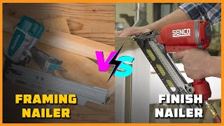 Framing Nailer vs Finish Nailer – Whats the Difference [upl. by Ettennaj907]