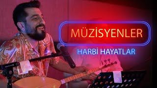 MÜZİSYENLER  Harbi Hayatlar  Röportaj Adam [upl. by Tsyhtema]