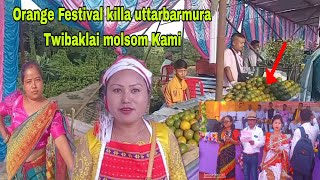 ORANGE FESTIVAL KILLA UTTARBARMURA TWIBAKLAI MOLSOM KAMI BELAI NAITHOK [upl. by Ewens]