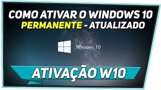 Como ativar o Windows 10 PERMANENTE 2018 [upl. by Leugimesoj22]