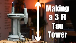 Building a 3 Foot Warhammer 40k Battlesector Tau Tower [upl. by Eelsnia]