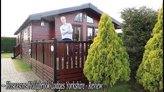 Hoseasons Hollybrook Lodges Easingwold Yorkshire  Lodge Review [upl. by Aileon737]