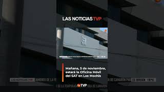 Oficina Móvil del SAT en Los Mochis  Las Noticias TVP [upl. by Anirehtac]